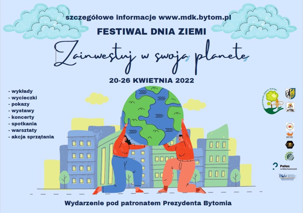 FESTIWAL DNIA ZIEMI „Zainwestuj w swoją planetę” 20-26 kwietnia 2022 r.